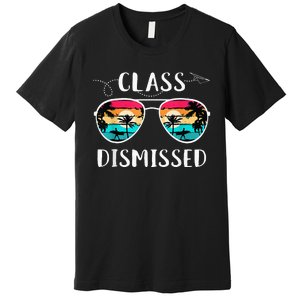 Teacher Class Dismissed Sunglasses Sunset Surfing Premium T-Shirt