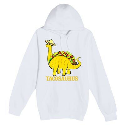 Tacosaurus Cinco De Mayo Funny Taco Dinosaur Premium Pullover Hoodie