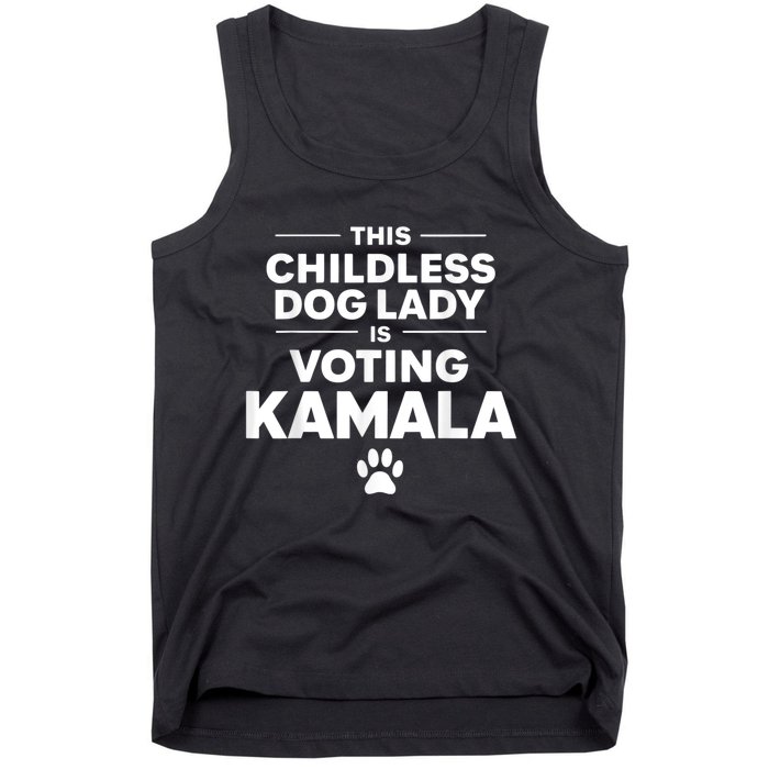 This Childless Dog Lady Ladies Is Voting Kamala Election 24 Tank Top