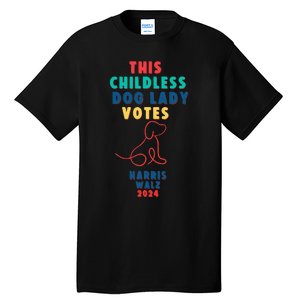 This Childless Dog Lady Votes Kamala Harris Walz Tall T-Shirt