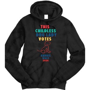 This Childless Dog Lady Votes Kamala Harris Walz Tie Dye Hoodie