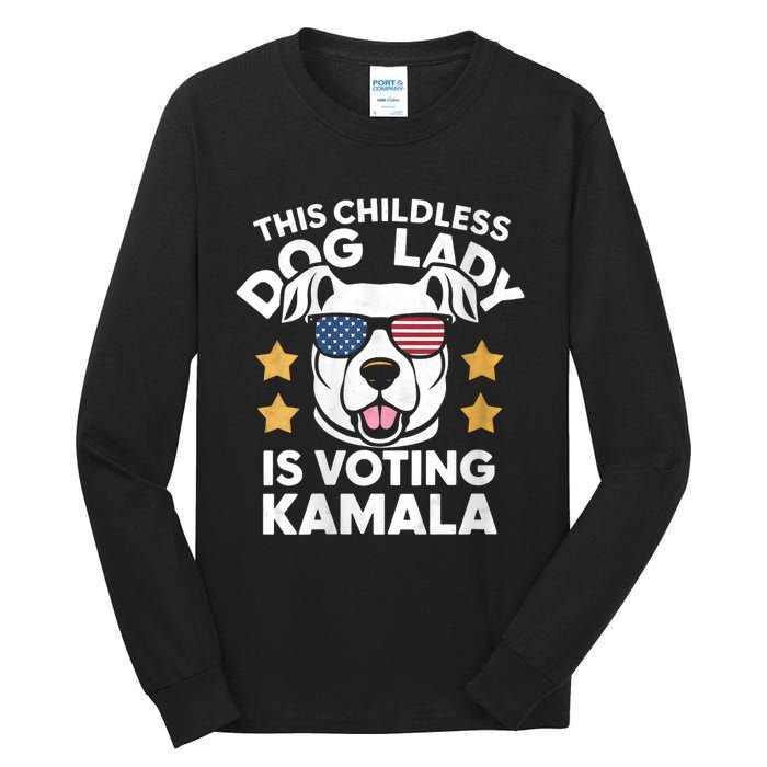 This Childless Dog Lady Ladies Is Voting Kamala Election 24 Tall Long Sleeve T-Shirt