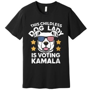 This Childless Dog Lady Ladies Is Voting Kamala Election 24 Premium T-Shirt