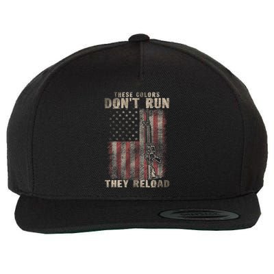 These Colors DonT Run They Reload Gun.S With Usa Flag Wool Snapback Cap