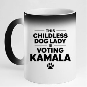 This Childless Dog Lady Ladies Is Voting Kamala Election 24 11oz Black Color Changing Mug