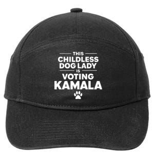 This Childless Dog Lady Ladies Is Voting Kamala Election 24 7-Panel Snapback Hat