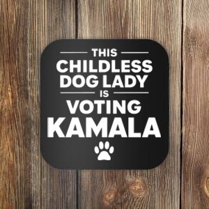 This Childless Dog Lady Ladies Is Voting Kamala Election 24 Coaster