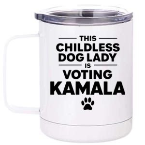 This Childless Dog Lady Ladies Is Voting Kamala Election 24 12 oz Stainless Steel Tumbler Cup