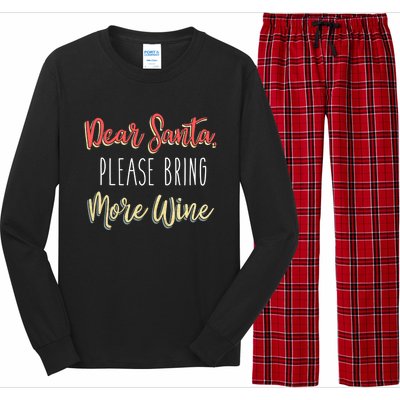 Trendy Christmas Dear Santa Please Bring More Wine Gift Long Sleeve Pajama Set