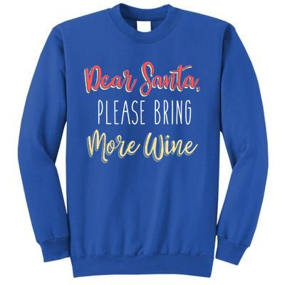 Trendy Christmas Dear Santa Please Bring More Wine Gift Sweatshirt