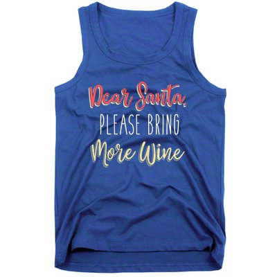 Trendy Christmas Dear Santa Please Bring More Wine Gift Tank Top