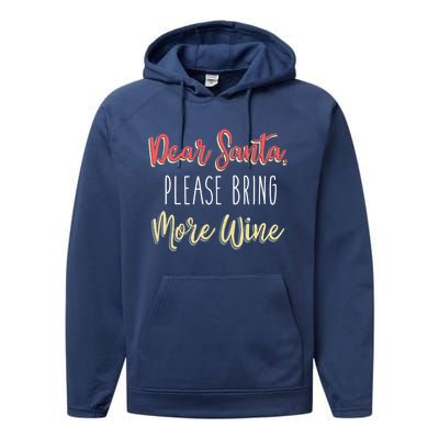 Trendy Christmas Dear Santa Please Bring More Wine Gift Performance Fleece Hoodie