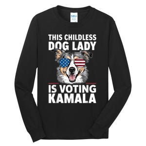 This Childless Dog Lady Is Voting Kamala Harris 2024 Tall Long Sleeve T-Shirt