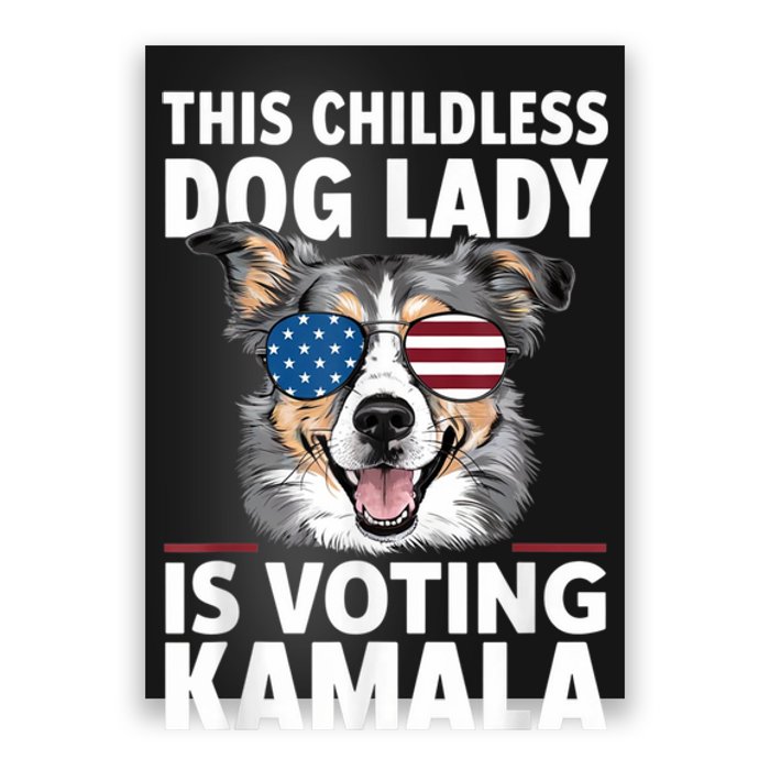 This Childless Dog Lady Is Voting Kamala Harris 2024 Poster