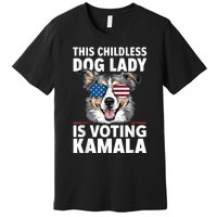 This Childless Dog Lady Is Voting Kamala Harris 2024 Premium T-Shirt