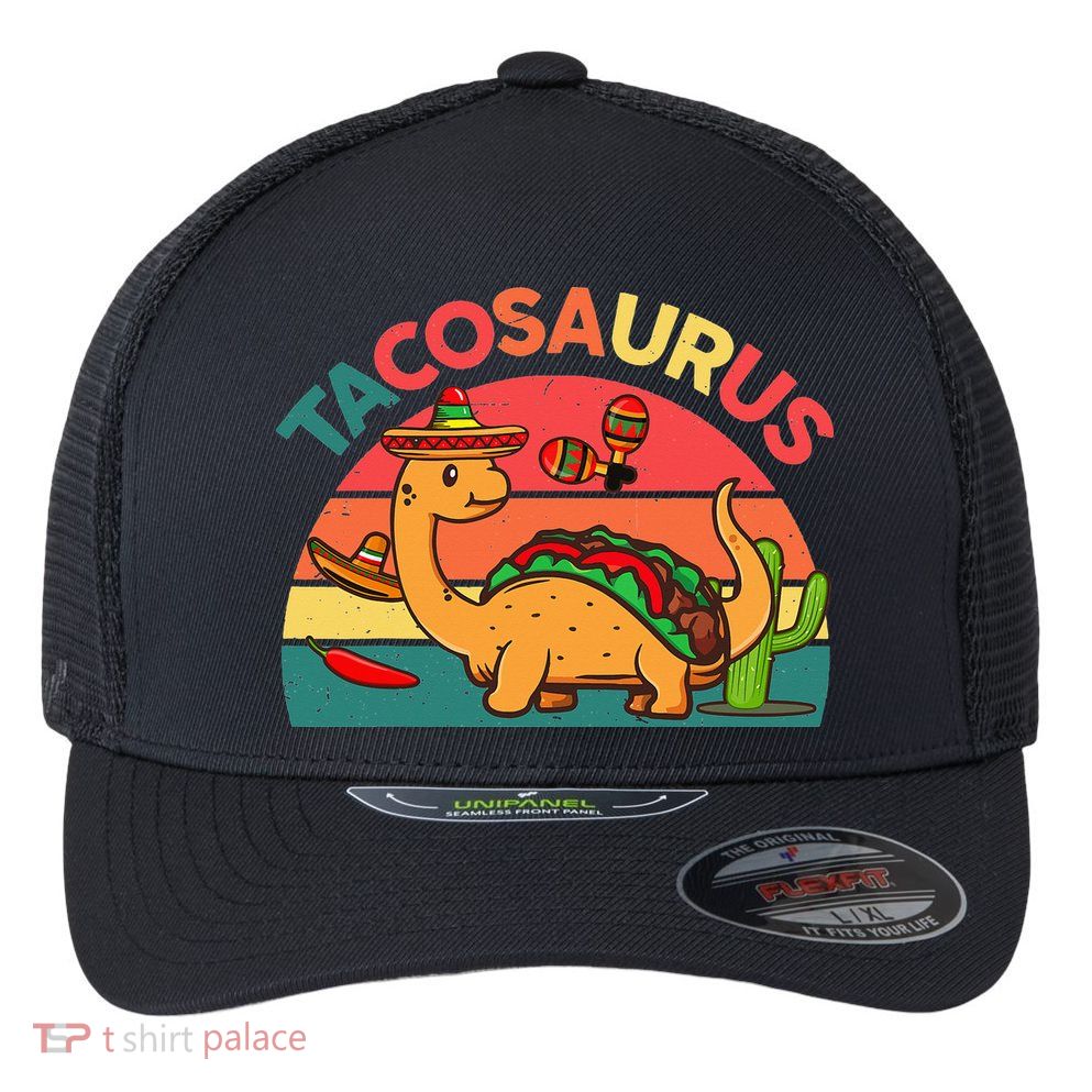 Tacosaurus Cinco De Mayo Taco Dinosaur Flexfit Unipanel Trucker Cap