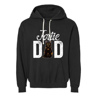 Tortie Cat Dad Tortoiseshell Cat Owner Tortie Cat Lover Garment-Dyed Fleece Hoodie