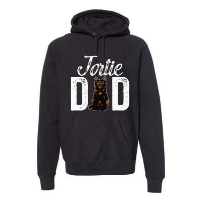 Tortie Cat Dad Tortoiseshell Cat Owner Tortie Cat Lover Premium Hoodie