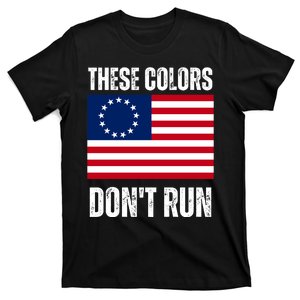 These Colors DonT Run T-Shirt