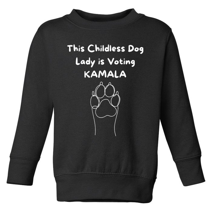 This Childless Dog Lady Is Voting Kamala Dog Lovers Toddler Sweatshirt