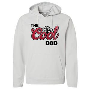 The Cool Dad Funny Fathers Day Performance Fleece Hoodie