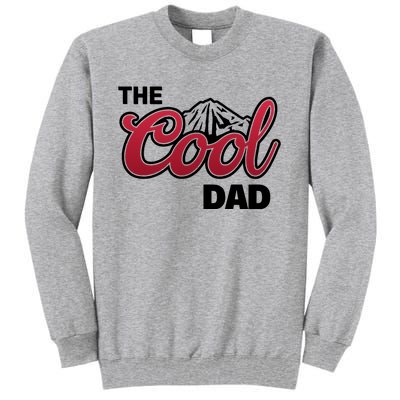 The Cool Dad Funny Fathers Day Tall Sweatshirt