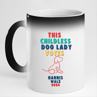 This Childless Dog Lady Votes Kamala Harris Walz Gift 11oz Black Color Changing Mug