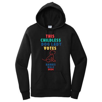 This Childless Dog Lady Votes Kamala Harris Walz Gift Women's Pullover Hoodie