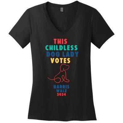 This Childless Dog Lady Votes Kamala Harris Walz Gift Women's V-Neck T-Shirt