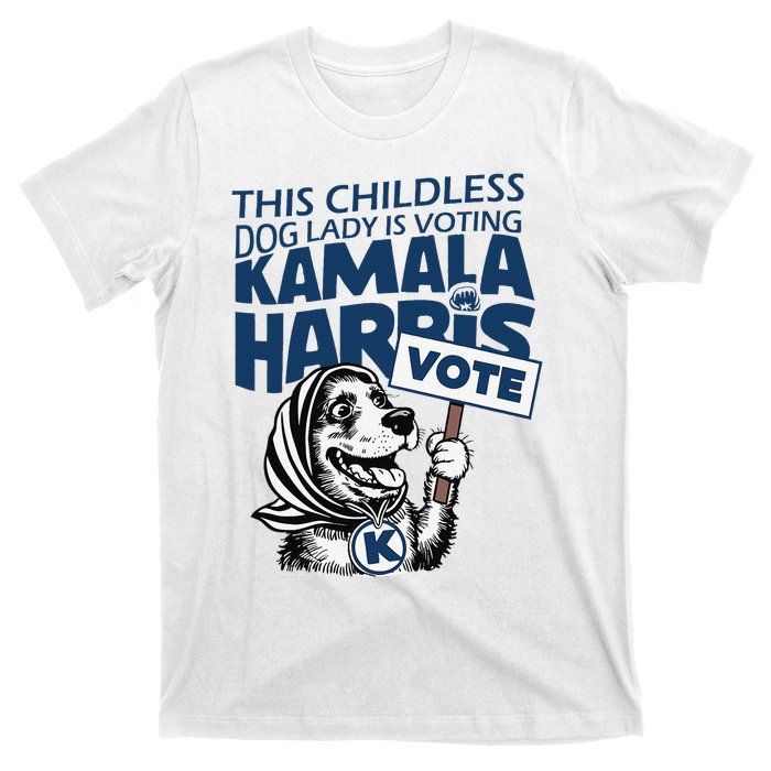 This Childless Dog Lady Is Voting Kamala T-Shirt