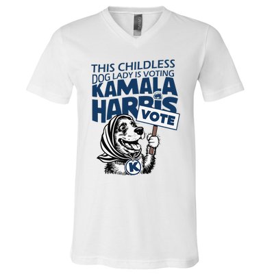 This Childless Dog Lady Is Voting Kamala V-Neck T-Shirt