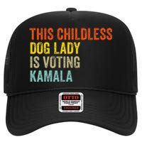 This Childless Dog Lady Is Voting Kamala Dog Lovers Funny High Crown Mesh Back Trucker Hat