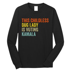 This Childless Dog Lady Is Voting Kamala Dog Lovers Funny Long Sleeve Shirt