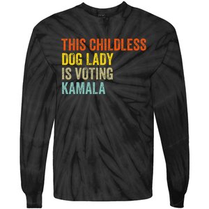 This Childless Dog Lady Is Voting Kamala Dog Lovers Funny Tie-Dye Long Sleeve Shirt