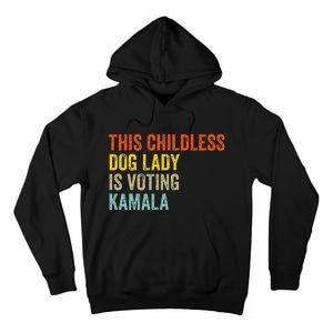 This Childless Dog Lady Is Voting Kamala Dog Lovers Funny Tall Hoodie