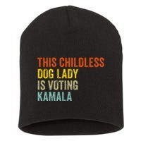 This Childless Dog Lady Is Voting Kamala Dog Lovers Funny Short Acrylic Beanie