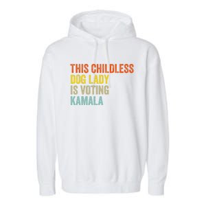 This Childless Dog Lady Is Voting Kamala Dog Lovers Funny Garment-Dyed Fleece Hoodie