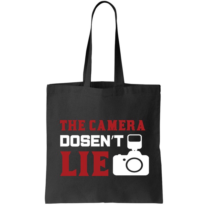 The Camera Dosen't Lie Bag