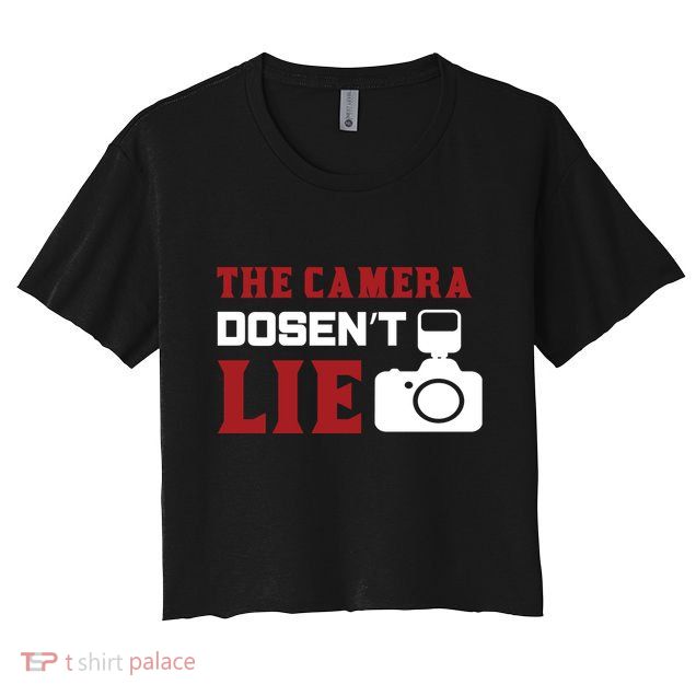 The Camera Dosen't Lie Crop Top