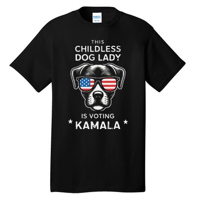 This Childless Dog Lady Is Voting Kamala Harris 2024 Gift Tall T-Shirt