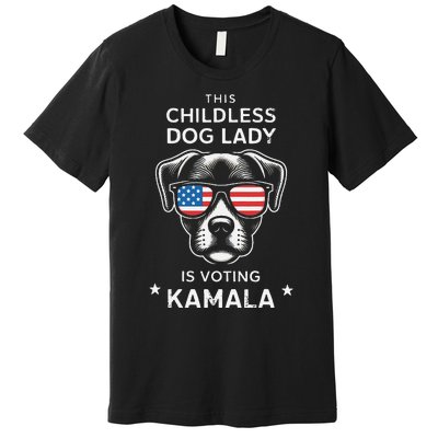 This Childless Dog Lady Is Voting Kamala Harris 2024 Gift Premium T-Shirt