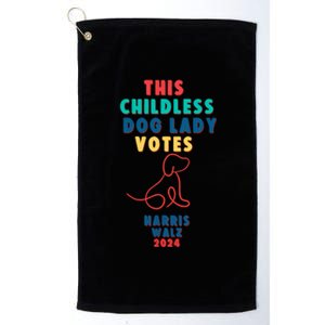 This Childless Dog Lady Votes Kamala Harris Walz 2024 Platinum Collection Golf Towel