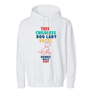 This Childless Dog Lady Votes Kamala Harris Walz 2024 Garment-Dyed Fleece Hoodie