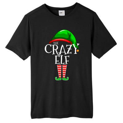 The Crazy Elf Family Matching Group Christmas Gift Funny Tall Fusion ChromaSoft Performance T-Shirt