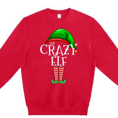 The Crazy Elf Family Matching Group Christmas Gift Funny Premium Crewneck Sweatshirt