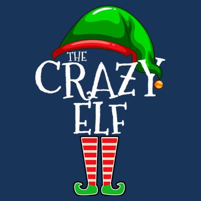 The Crazy Elf Family Matching Group Christmas Gift Funny T-Shirt