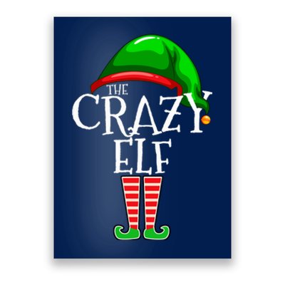 The Crazy Elf Family Matching Group Christmas Gift Funny Poster