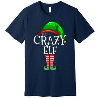 The Crazy Elf Family Matching Group Christmas Gift Funny Premium T-Shirt