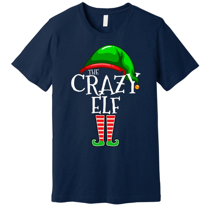 The Crazy Elf Family Matching Group Christmas Gift Funny Premium T-Shirt