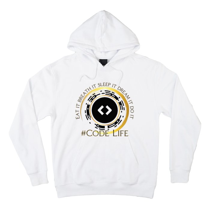 Tech Coder Eat It Breath It Sleep It Dream It Do It Hoodie